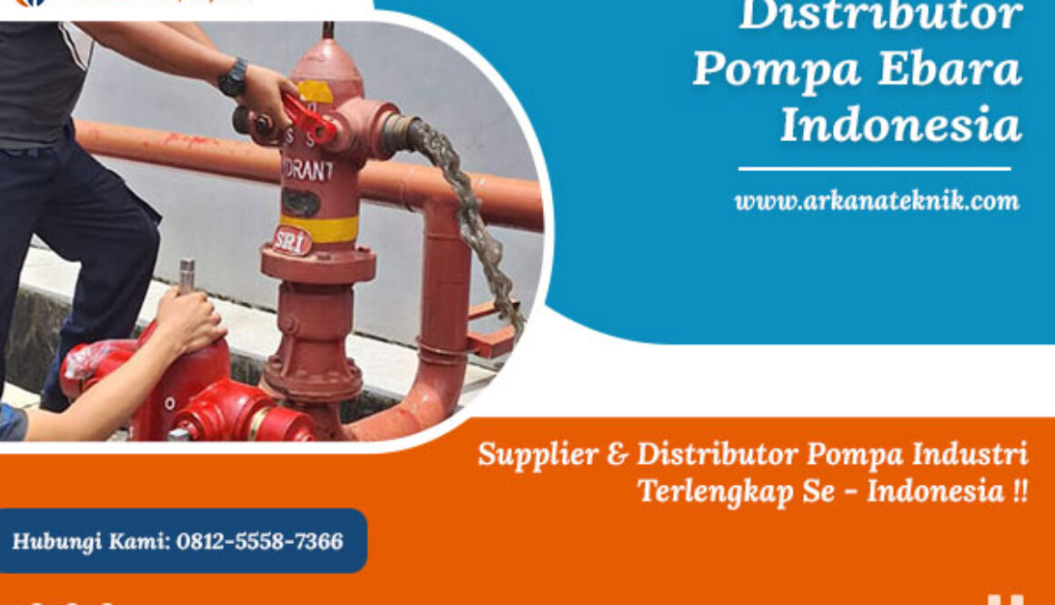 Distributor Pompa Ebara Indonesia